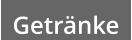 Getränke