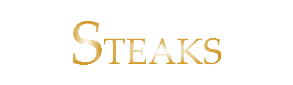 STEAKS