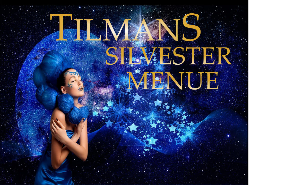 TILMANS         SILVESTER         MENUE