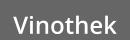 Vinothek