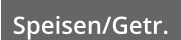 Speisen/Getr.