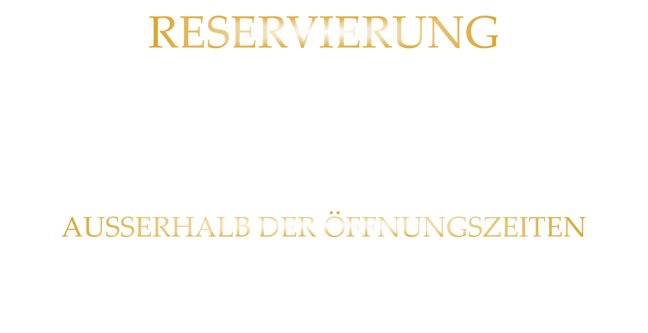 RESERVIERUNG  BITTE „NUR“ TELEFONISCH  ZU DEN ÖFFNUNGSZEITEN 0931 54271 AUSSERHALB DER ÖFFNUNGSZEITEN AB 10 UHR BIS 19 UHR 0172 3576974