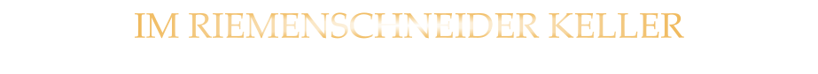 IM RIEMENSCHNEIDER KELLER