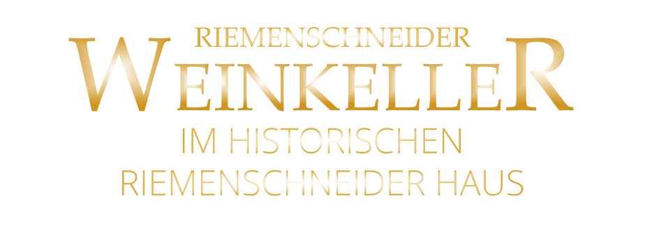 WEINKELLER RIEMENSCHNEIDER      IM HISTORISCHEN        RIEMENSCHNEIDER HAUS