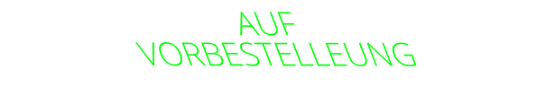 AUF  VORBESTELLEUNG