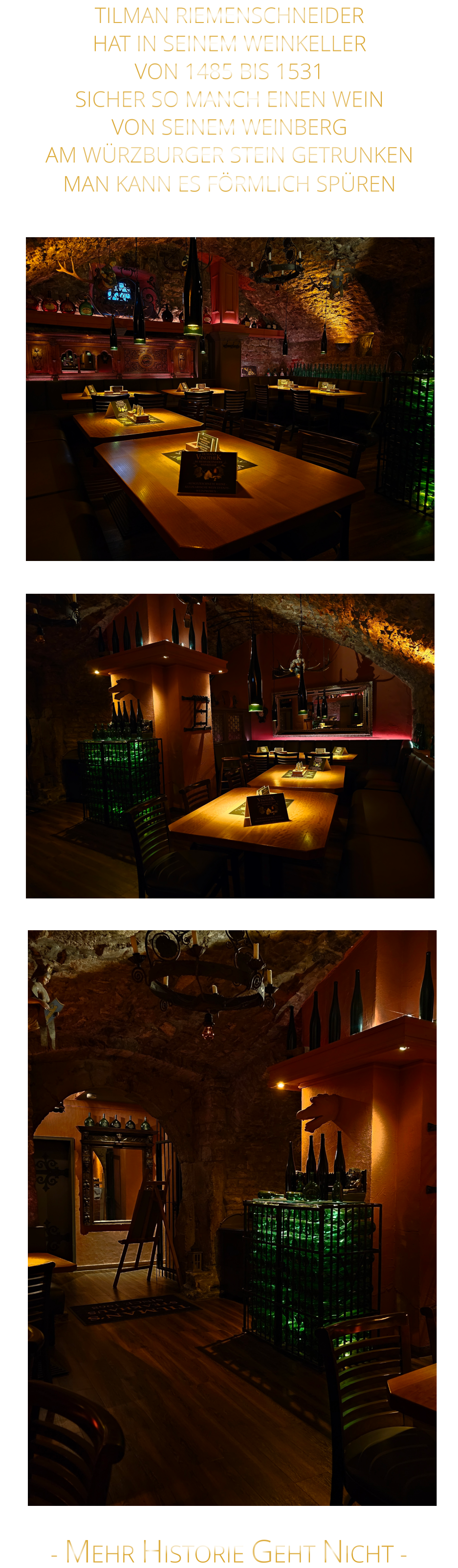 TILMAN RIEMENSCHNEIDER HAT IN SEINEM WEINKELLER VON 1485 BIS 1531 SICHER SO MANCH EINEN WEIN VON SEINEM WEINBERG AM WÜRZBURGER STEIN GETRUNKEN MAN KANN ES FÖRMLICH SPÜREN     - MEHR HISTORIE GEHT NICHT -