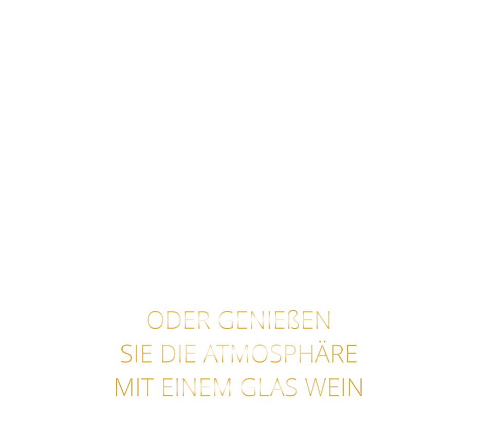 FEINE STEAKS VOM STEIN UND VOM GRILL, UNSERE LEGENDÄREN SPARERIBS, ROSTBRATWÜRSTE VOM GRILL UND KLEINIGKEITEN ZUM WEIN.  ODER GENIEßEN SIE DIE ATMOSPHÄRE MIT EINEM GLAS WEIN