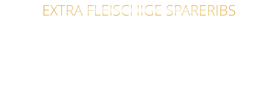 EXTRA FLEISCHIGE SPARERIBS