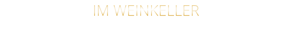 IM WEINKELLER